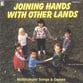 Joining Hands with Other Lands CD